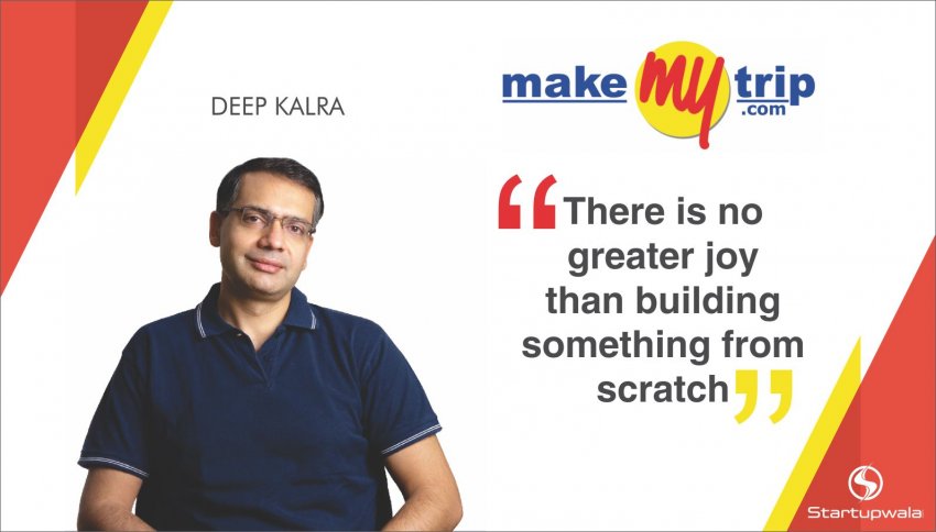 Deep Kalra, Founder of Makemytrip