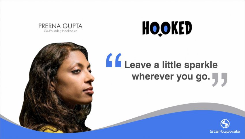 Prerna Gupta,Co-Founder of Hooked.co