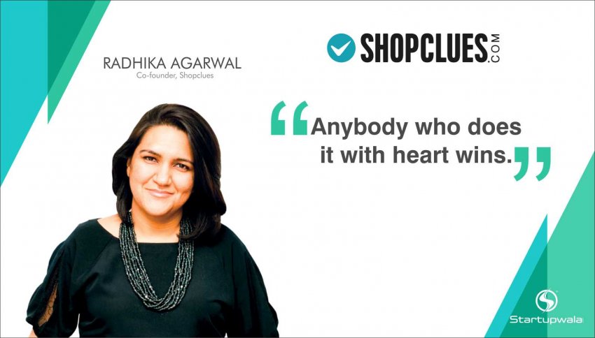 Radhika Agarwal,Co- Founder of Shopclues